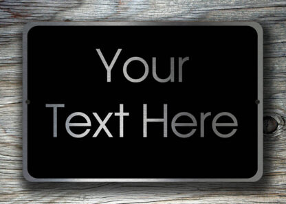 Your Text Here Custom Sign