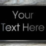 Your Text Here Custom Sign
