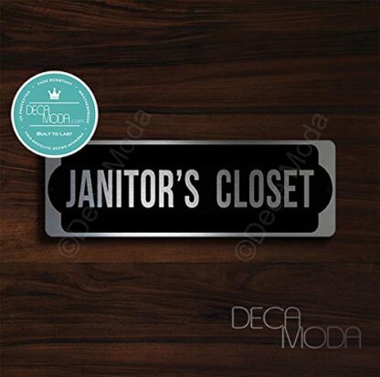 Deca Moda Janitors Closet Sign, Silver Finish, 9 x 3 inches