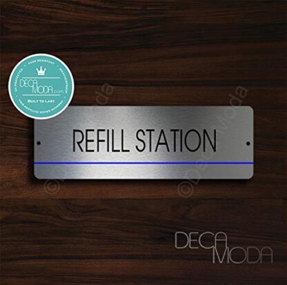 Deca Moda Refill Station Sign, Modern Door Signs, Business Signs, Durable Signs, Refill Station Signs, Refill Station, UV Protected Printed Brushed Aluminum, 12 x 4 inches