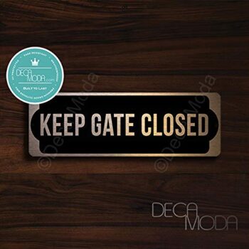 Deca Moda Keep Gate Closed Sign - Please Keep Closed Gate Signs, Close Gate for Dog Sign, Copper Finish, 9 x 3 inches