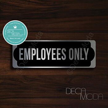 Deca Moda Employees Only Sign, Silver Finish, 9 x 3 inches