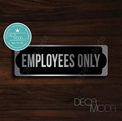 Deca Moda Employees Only Sign, Silver Finish, 9 x 3 inches