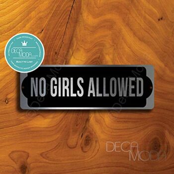 Deca Moda No Girls Allowed Sign, Silver Finish, 9 x 3 inches