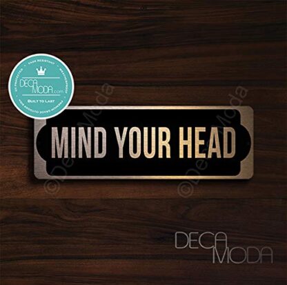 Deca Moda, Mind Your Head Door Sign, Copper Finish, 9 x 3 inches