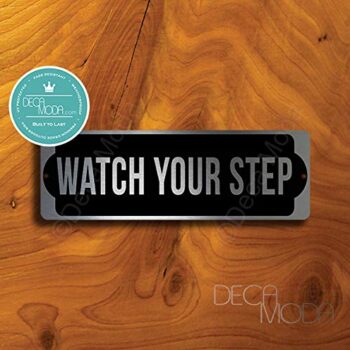 Deca Moda Watch Your Step Sign, Silver Finish, 9 x 3 inches