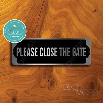Deca Moda Please Close The Gate Sign - Please Keep Closed Gate Signs, Silver Finish, 9 x 3 inches