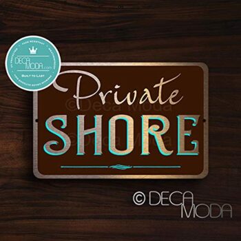 Deca Moda Private Shore Sign, Private Signs, Business Signs, Durable Signs, Private Shore Signs, Private Shore, UV Protected Printed Brushed Aluminum, Bronze Finish, 12 x 8 inches