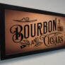 Bourbon and Cigars Signs