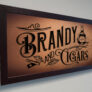 Brandy and Cigars Sign