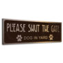 Gate Sign-Please Shut The Gate