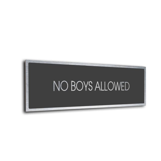 Sliver Grey No Boys Allowed sign
