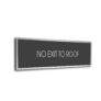 Sliver Grey No Exit To Roof sign