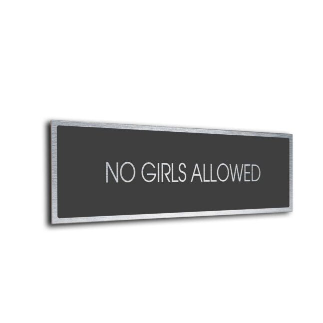 Sliver Grey No Girls Allowed Sign