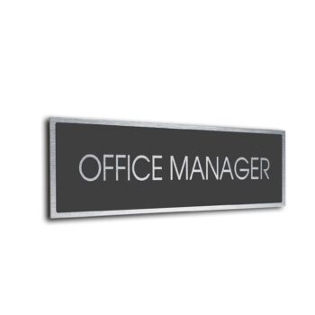 Sliver Grey Office Manager sign