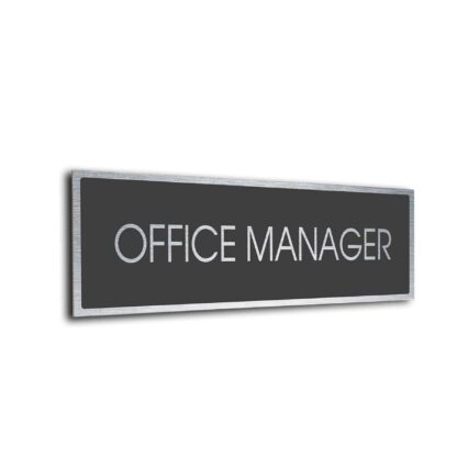 Sliver Grey Office Manager sign