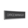Sliver Grey Office Manager sign