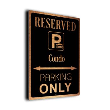 Condo Parking Only Sign