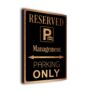 Management Parking Only Sign