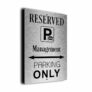 Management Parking Only Sign