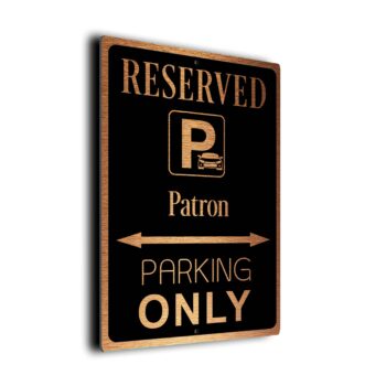 Patron Parking Only Sign