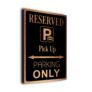 Pick-Up Parking Only Sign