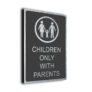 Modern Children Only with Parents Sign