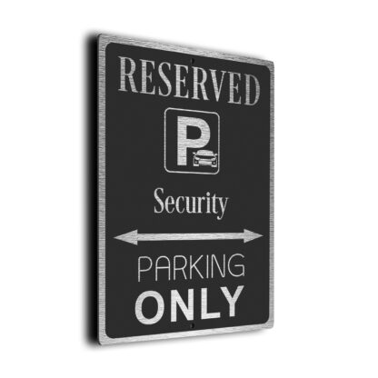 Security Parking Only Sign
