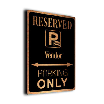 Vendor Parking Only Sign