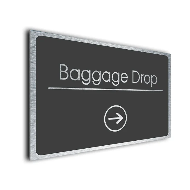 Baggage Drop Sign Directional Sign - Brushed Metal Finish Baggage Drop Sign Directional Sign - Brushed Metal Finish