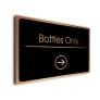 Bottles Only Sign Directional Sign - Brushed Metal Finish