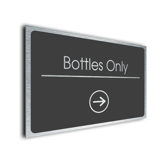Bottles Only Sign Directional Sign - Brushed Metal Finish Bottles Only Sign Directional Sign - Brushed Metal Finish