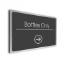Bottles Only Sign Directional Sign - Brushed Metal Finish
