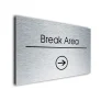 Break Area Sign Directional Sign - Brushed Metal Finish