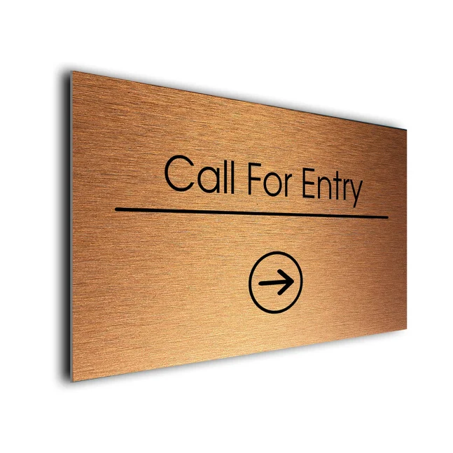 Call For Entry Sign Directional Sign - Brushed Metal Finish Call For Entry Sign Directional Sign - Brushed Metal Finish