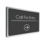 Call For Entry Sign Directional Sign - Brushed Metal Finish