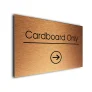 Cardboard Only Sign Directional Sign - Brushed Metal Finish