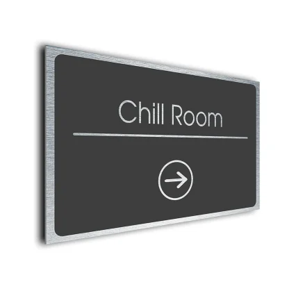 Chill Room Sign Directional Sign - Brushed Metal Finish