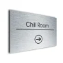 Chill Room Sign Directional Sign - Brushed Metal Finish