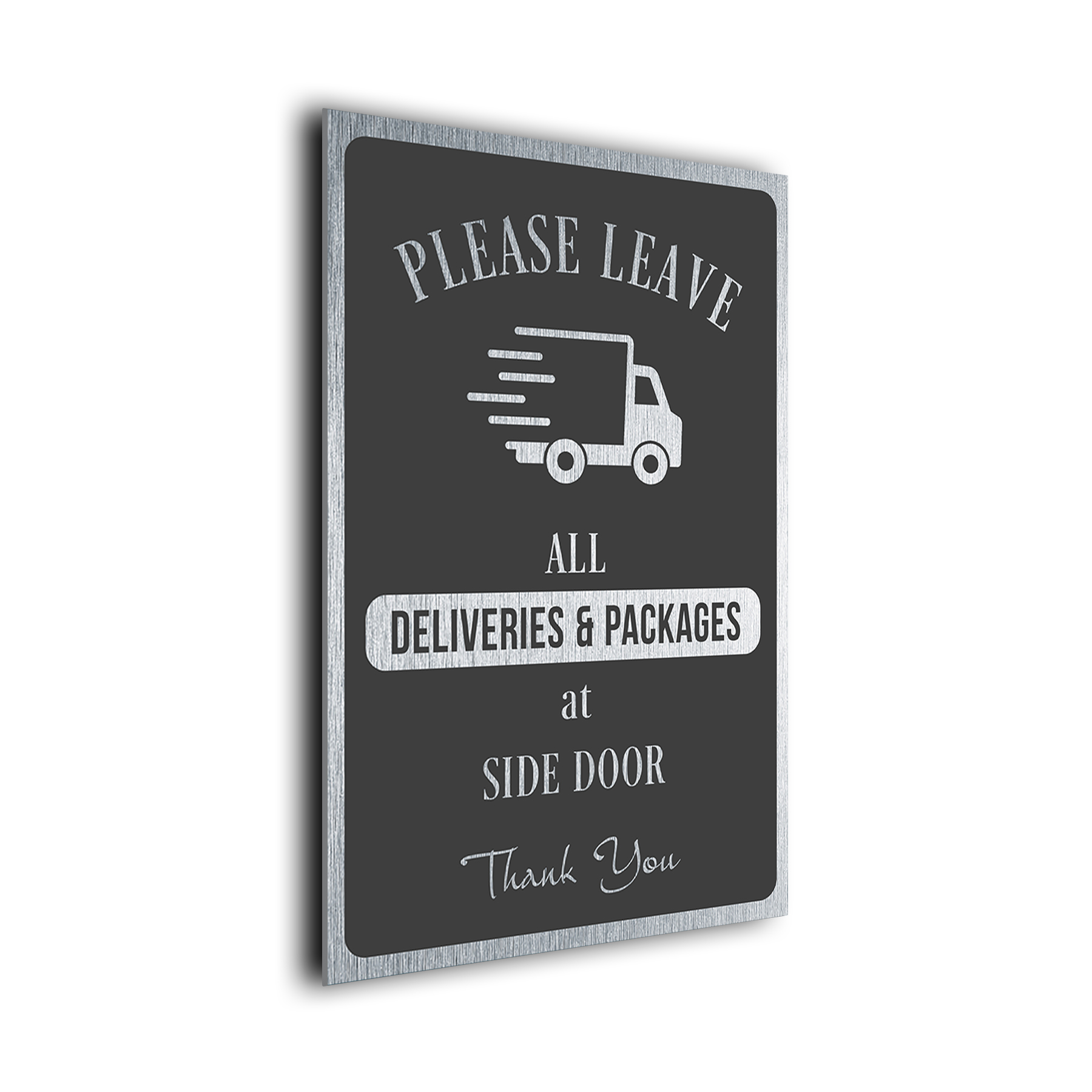 Please leave all Deliveries and Packages at Side Door Sign