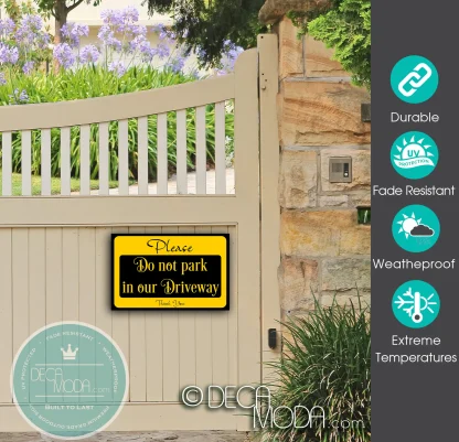 Outdoor Do Not Park in Our Driveway Sign