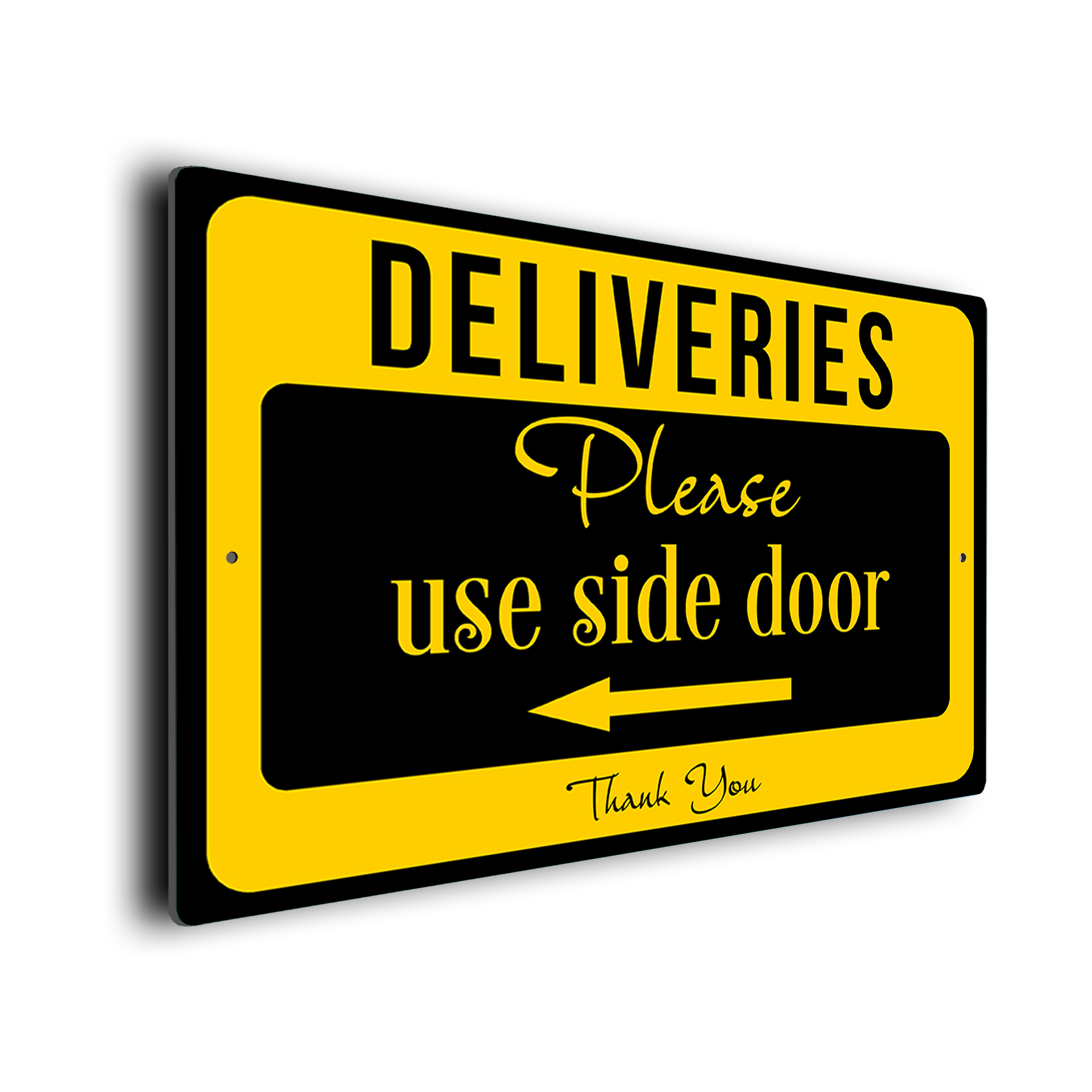 Deliveries use the Side Door Sign