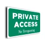 Private Access Sign.