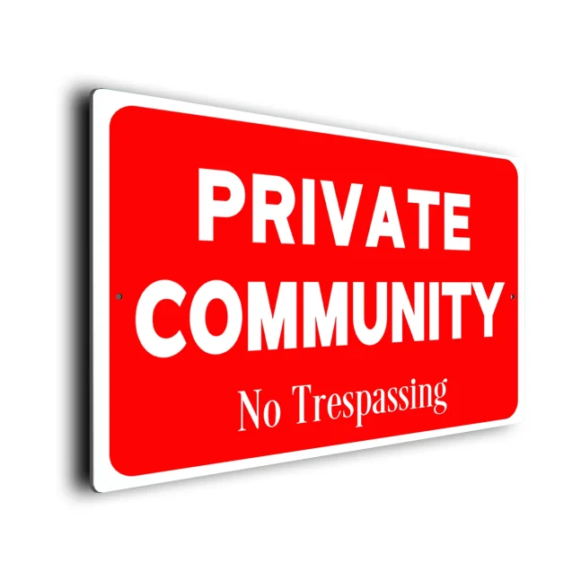 Red Private Community Sign Private Community Sign