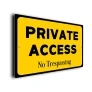 Private Access Sign.