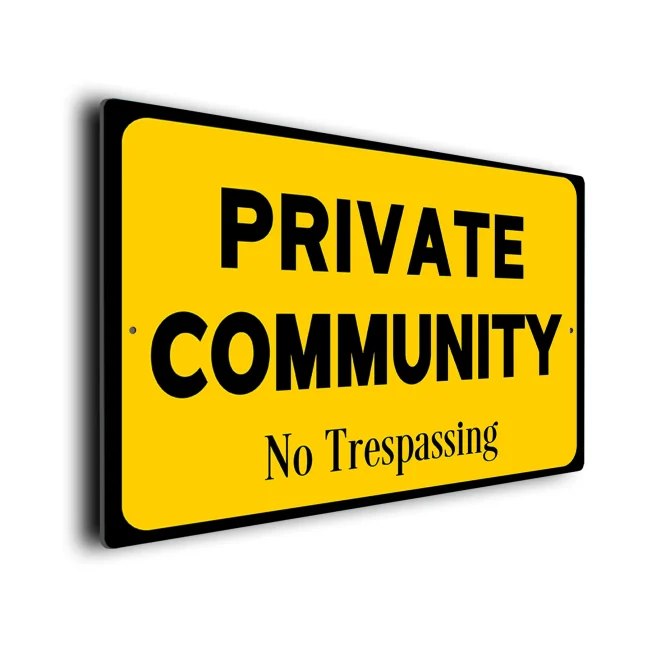 Yellow Private Community Sign Private Community Sign,