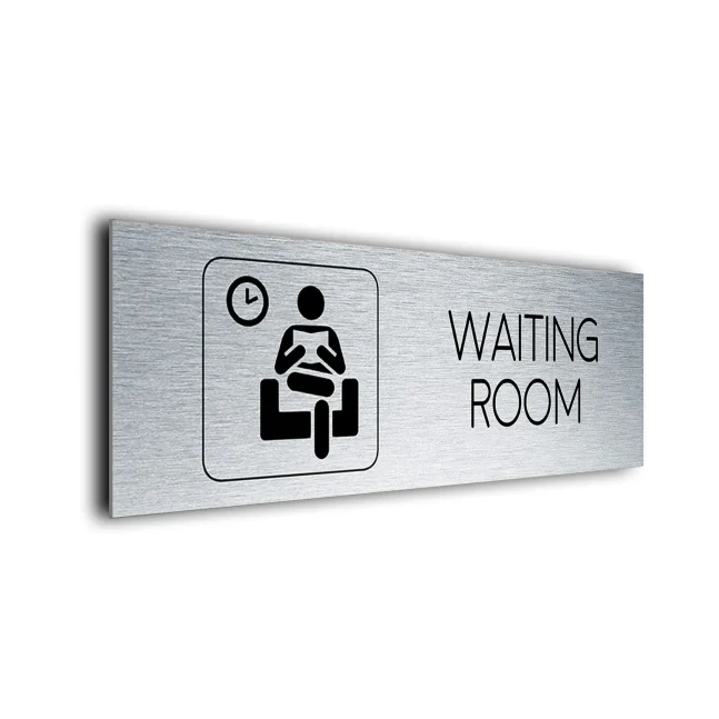 Brushed Metal Waiting Room Sign Waiting Room Sign
