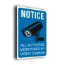 Notice Monitored CCTV Sign