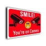 Smile You're on Camera CCTV Sign
