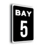 Bay Number Sign